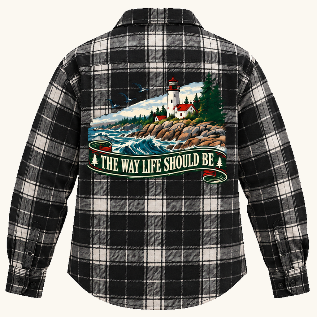 The Way Life Should Be Flannel