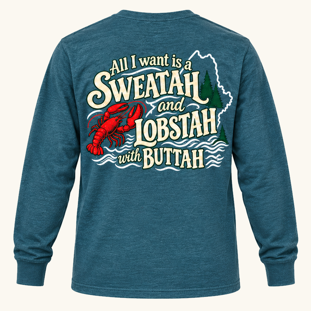 Maine - Sweatah with Lobstah and Buttah