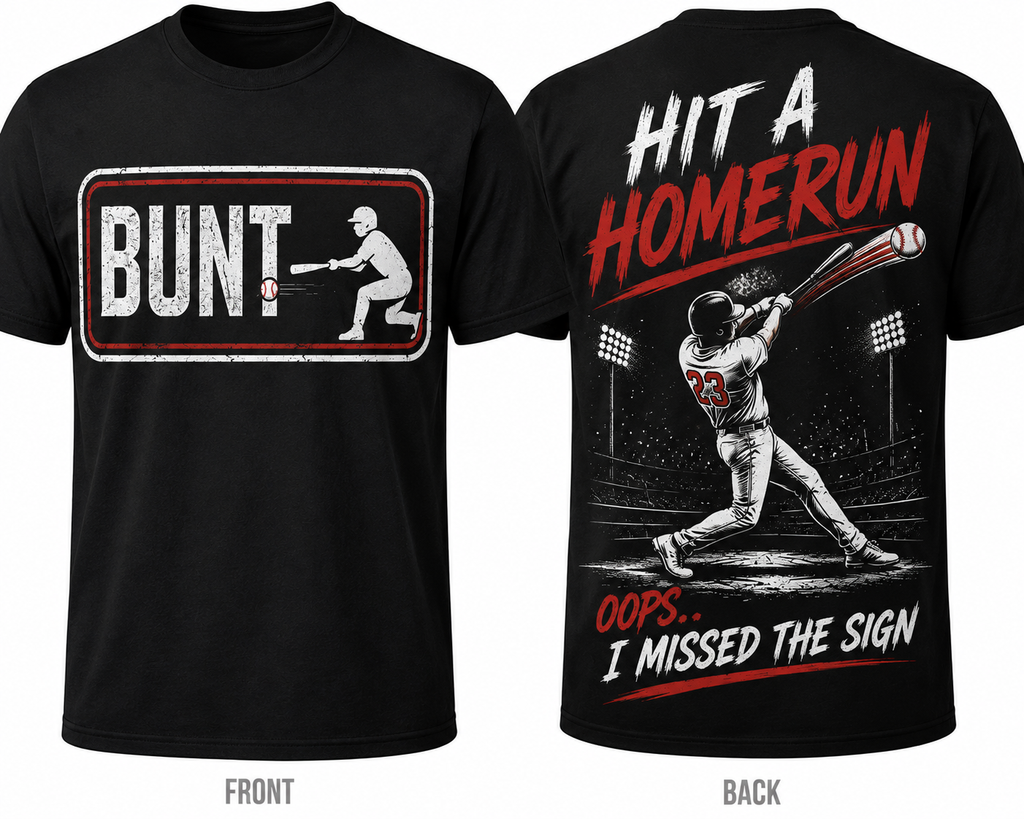 Missed the Bunt design