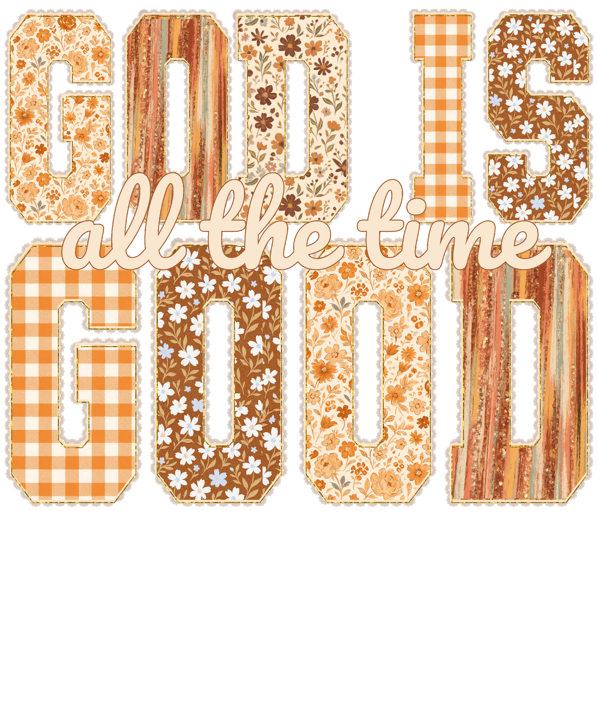 God is Good All the Time design