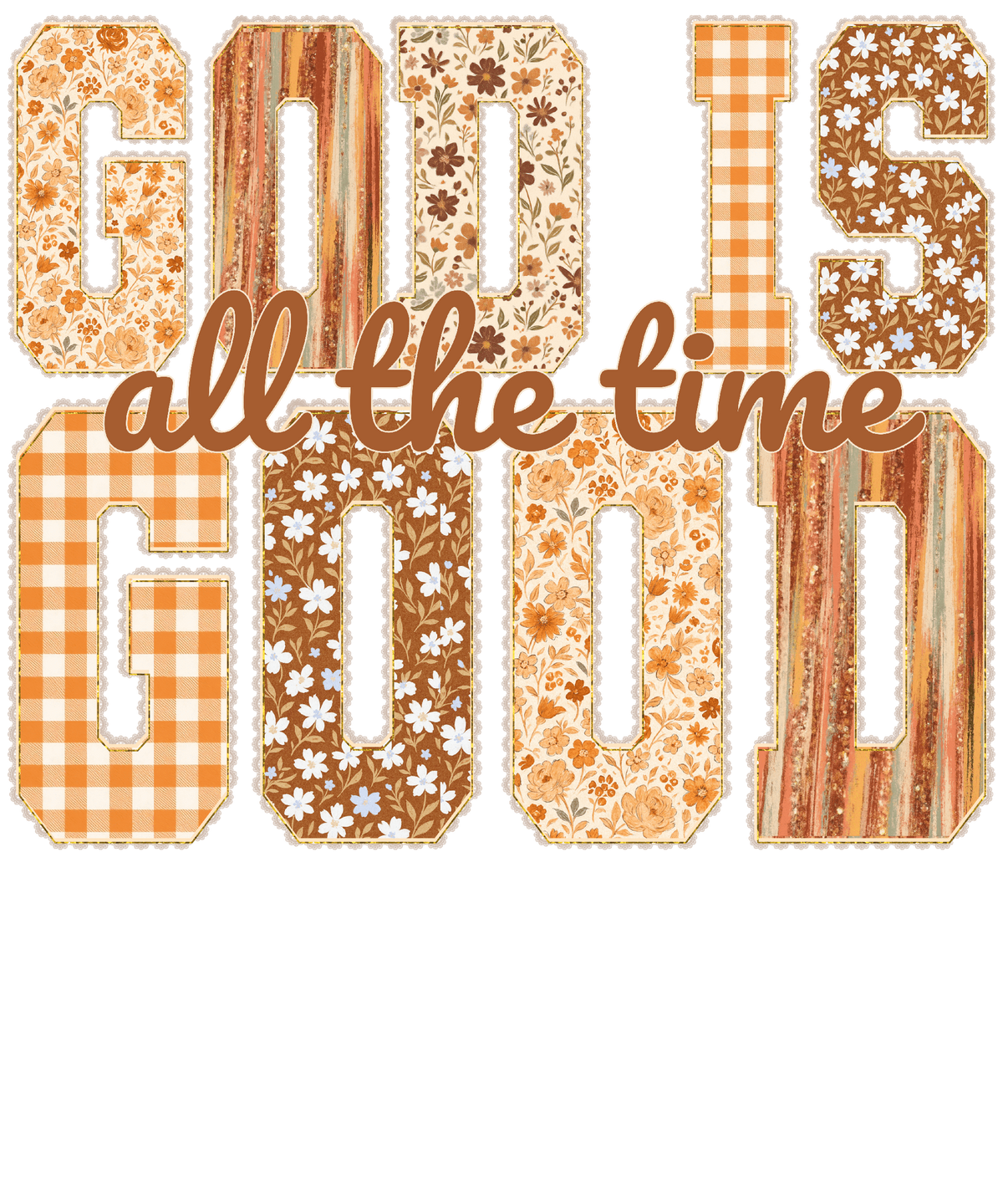 God is Good All the Time design